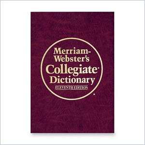Merriam-Webster 10th Annual Collegiate Dictionary Eleventh Edition
