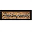 Always Kiss Me Goodnight By Gail Eads Printed Wall Art Wood Multi-Color