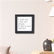 Fairgrove Square Wood Wall Sign - I can't say I love you enough