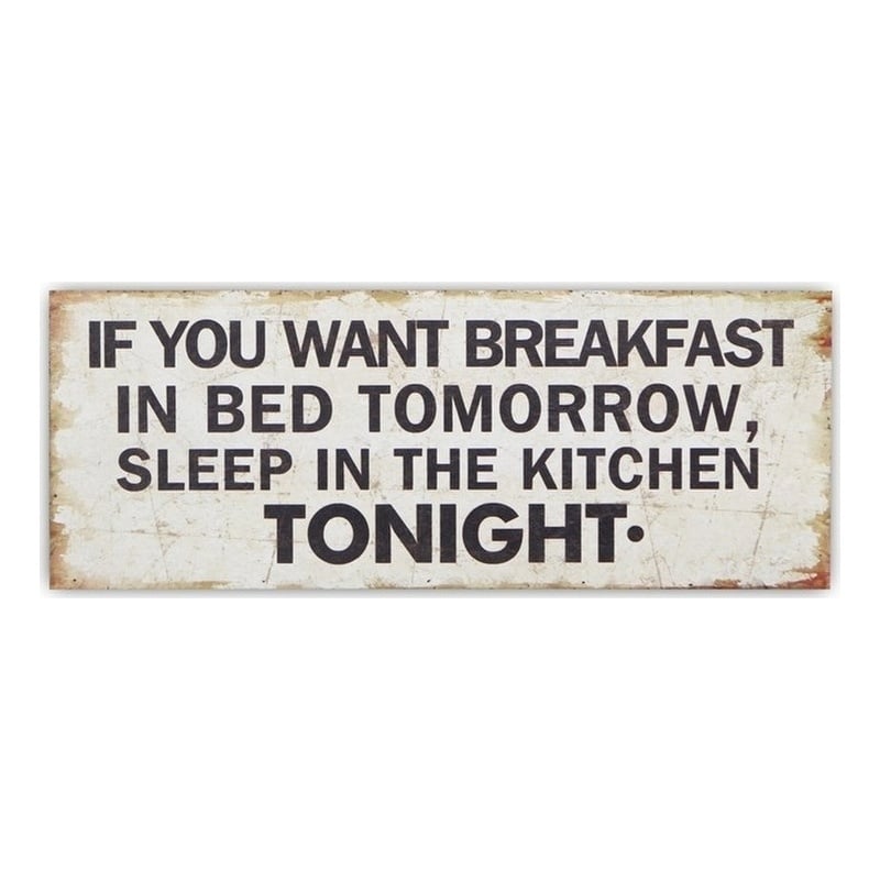 Mia If You Want Breakfast Wooden Wall Sign
