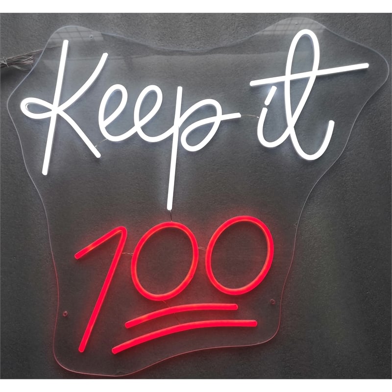 Keep it 100 Neon Sign - 23