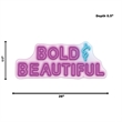 Bold & Beautiful Neon Sign - 26