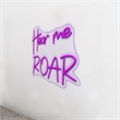 Hear Me Roar Neon Sign - 25