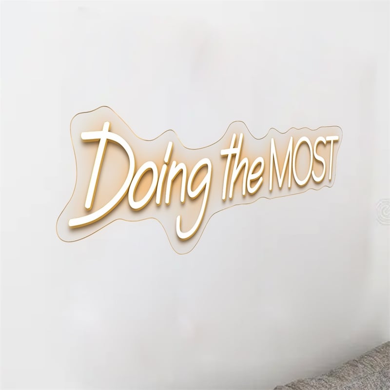 Doing the Most Neon Sign - 30