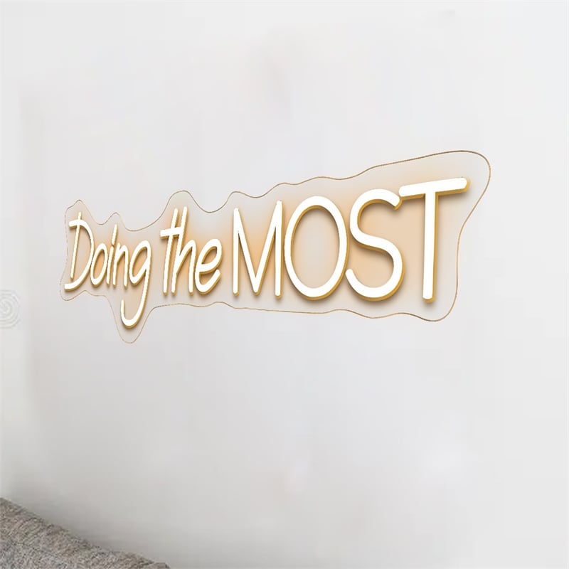 Doing the Most Neon Sign - 30