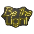 Be the Light Neon Sign - 28