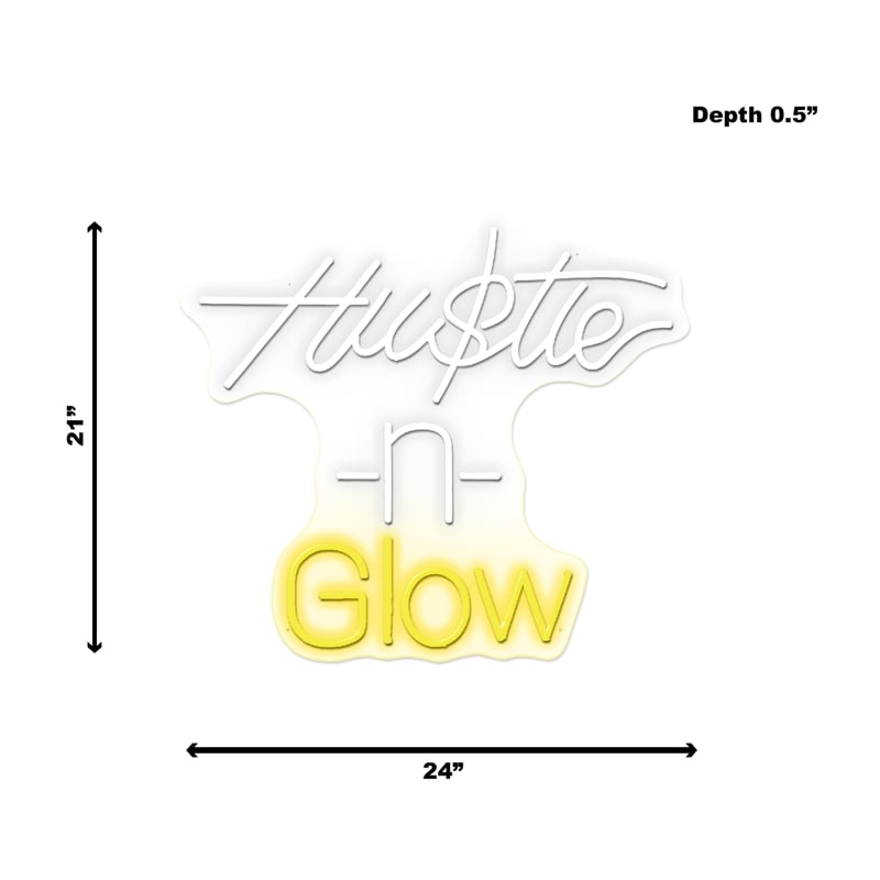 Hustle n Glow Neon Sign - 21