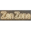 Zen Zone Neon Sign - 28