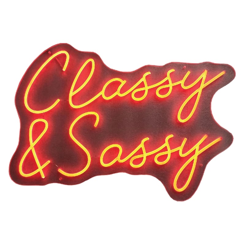 Classy & Sassy Neon Sign - 26