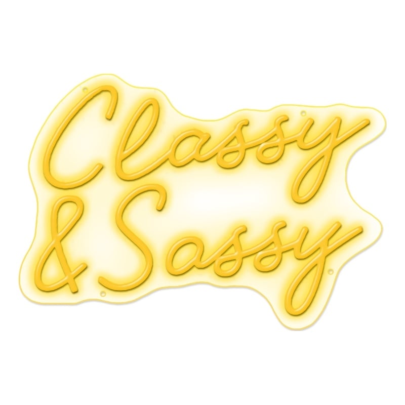 Classy & Sassy Neon Sign - 26