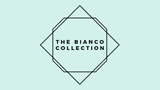 The Bianco Collection 