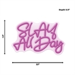 Pemberly Row Pink Slay All Day Neon Sign 22
