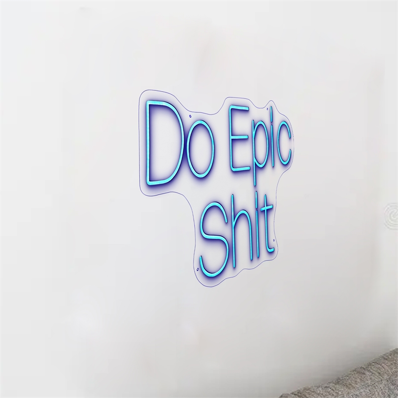 Pemberly Row Neon Wall Sign Do Epic Shit - 30