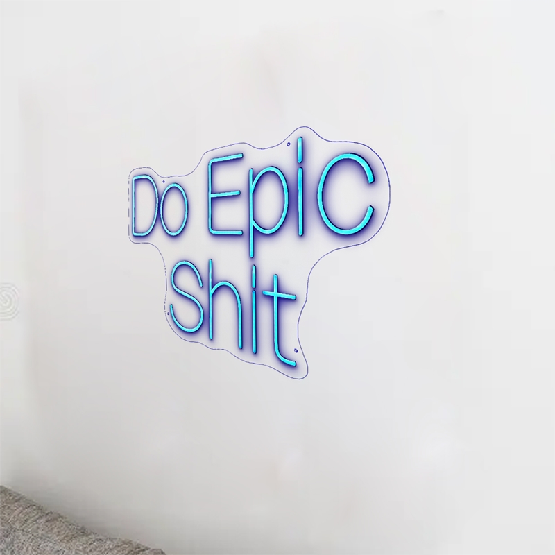 Pemberly Row Neon Wall Sign Do Epic Shit - 30