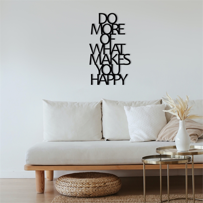 Maklaine Do More Of What Makes You Happy Metal Wall Accessory in Black