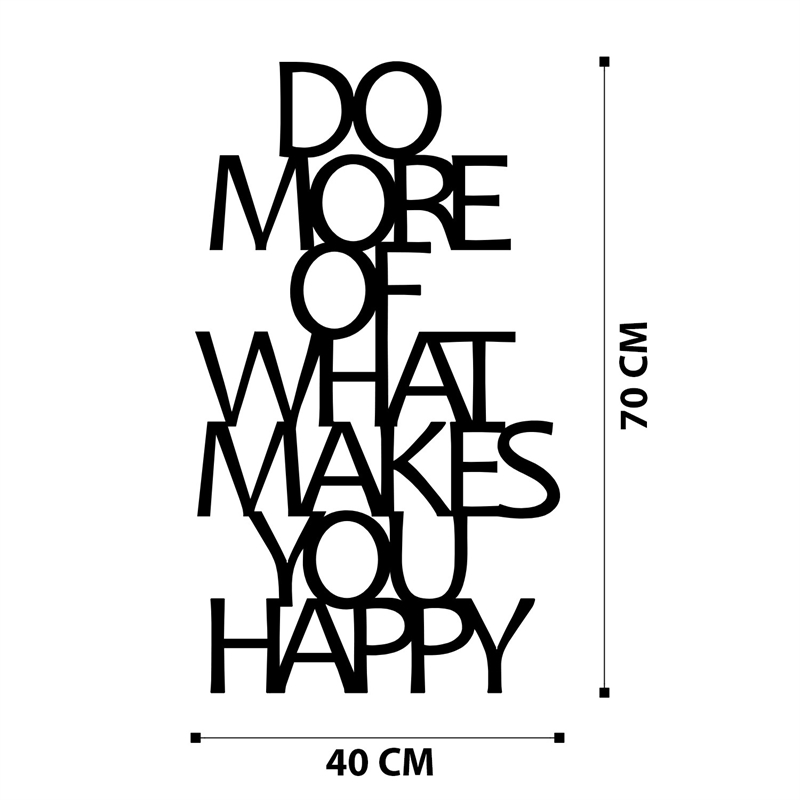 Maklaine Do More Of What Makes You Happy Metal Wall Accessory in Black
