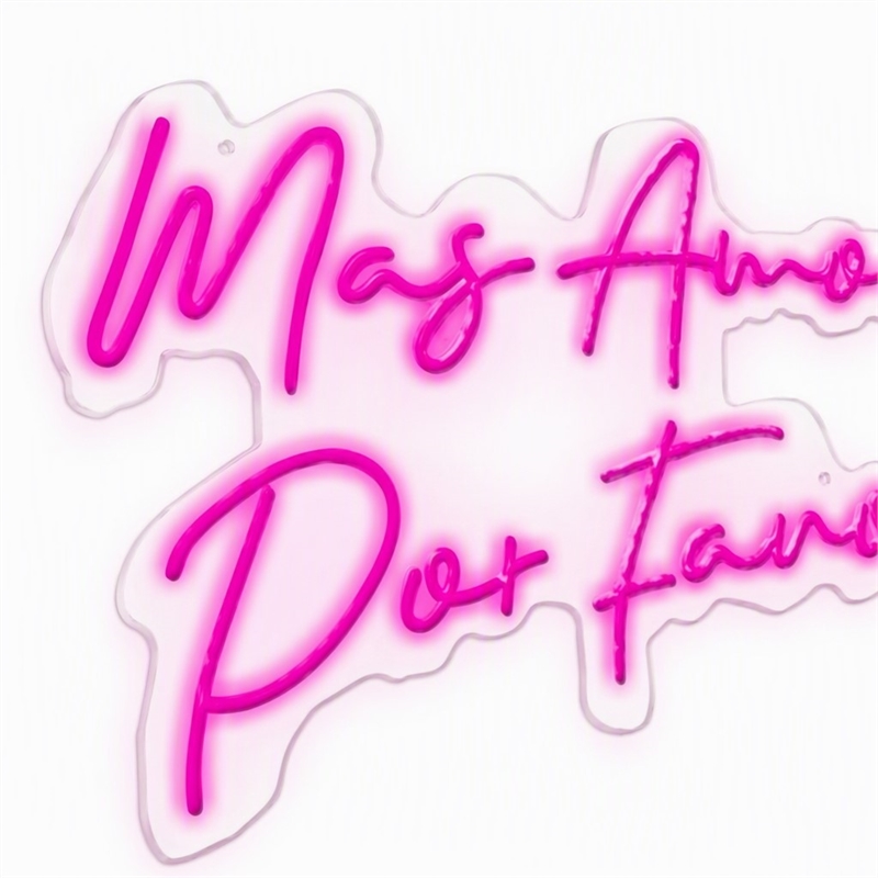 Maklaine Mas Amor Por Favor LED Neon Sign on Acrylic in Pink 30