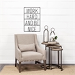 Mercana Work Hard And Be Nice Metal Wall Sign Cut-Out Typography in Black