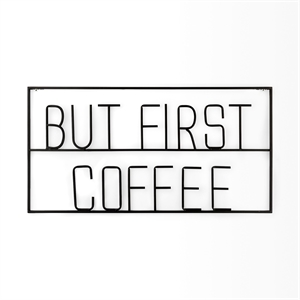 Mercana But First Coffee Metal Wall Sign Cut-Out Typography in Black