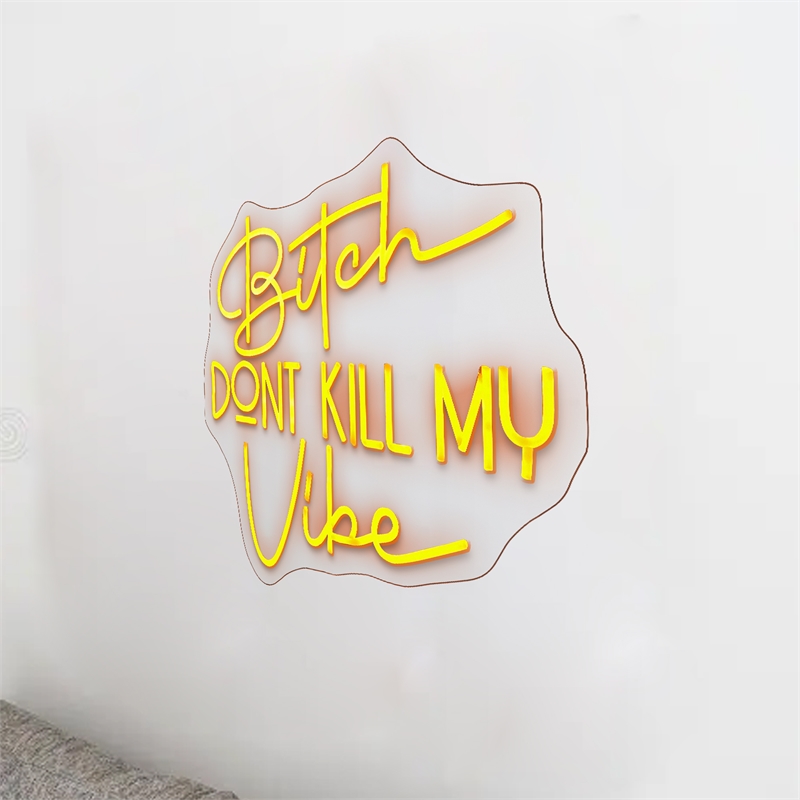 Bitch Don't Kill My Vibe Multi-Color Neon Sign - 20