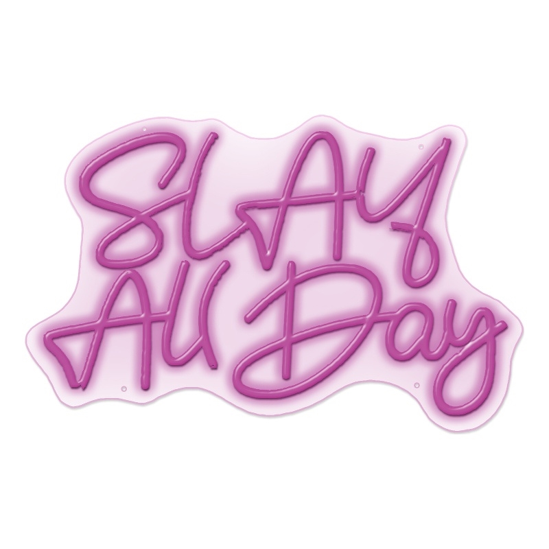 Pink Slay All Day Neon Sign - 22