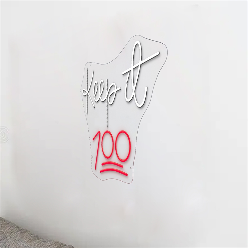 Keep it 100 Neon Sign - 23