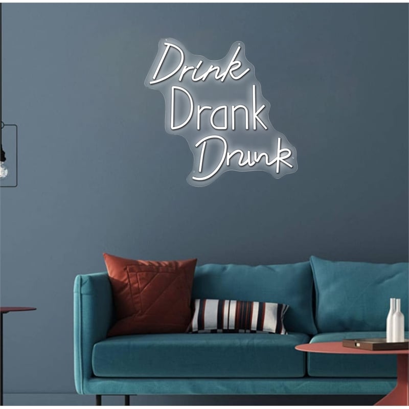 Drink Drank Drunk Neon Sign - 26